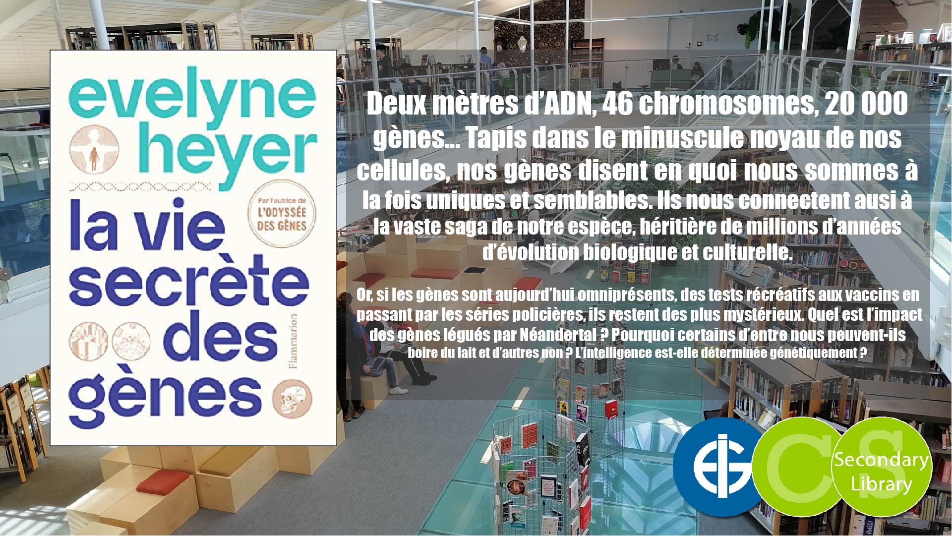 LA VIE SECRETE DES GENES / Evelyne Heyer