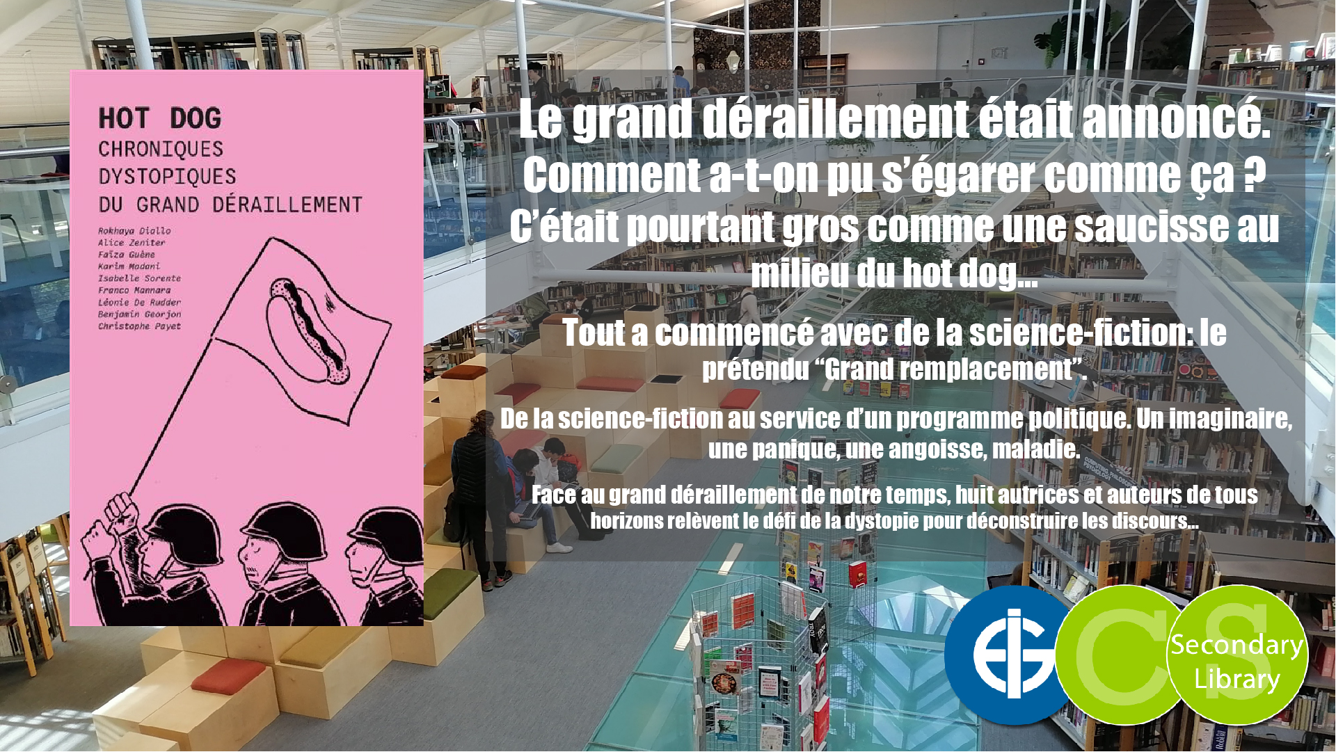 HOT DOG: CHRONIQUES DYSTOPIQUES DU GRAND DERAILLEMENT / Léonie de Rudder