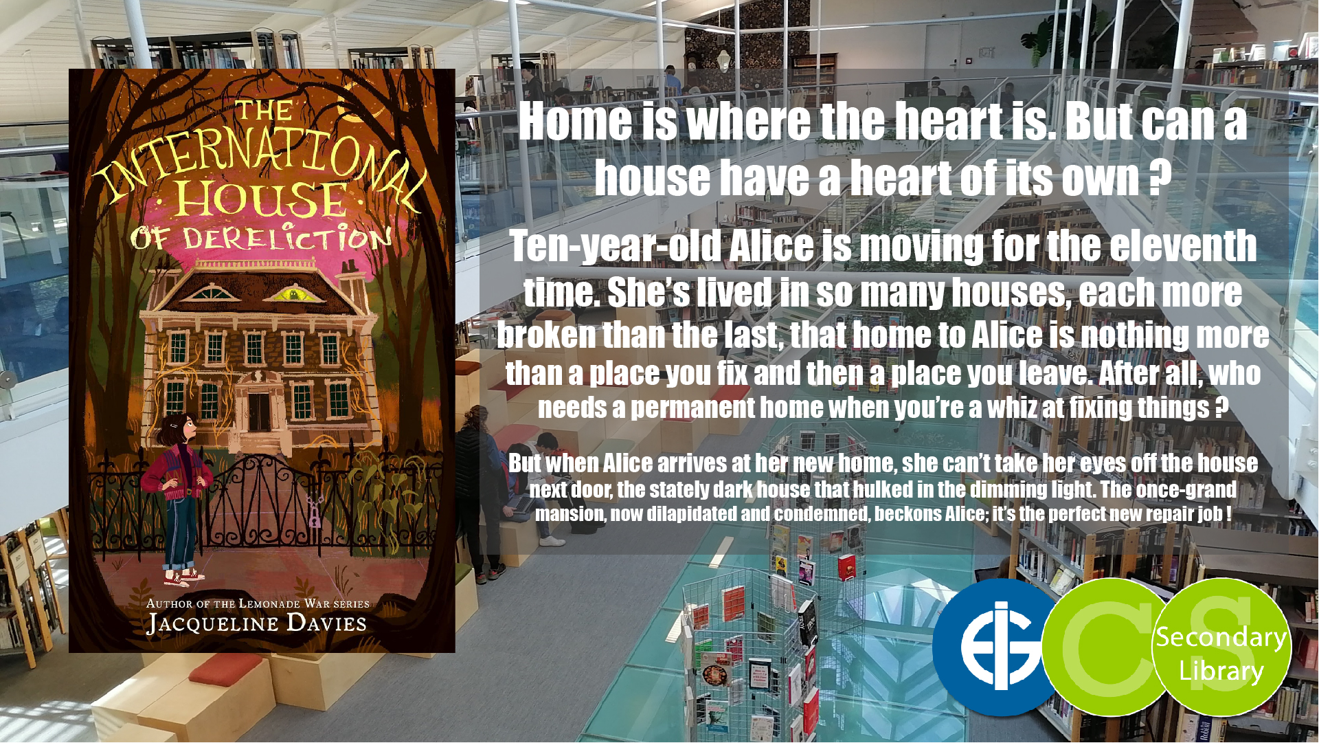 THE INTERNATIONAL HOUSE OF DERELICTION / Jacqueline Davies